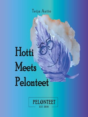 cover image of Hotti Meets Pelonteet